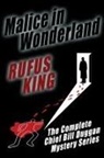 Rufus King - Malice in Wonderland