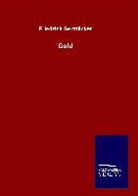 Friedrich Gerstäcker - Gold