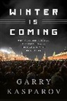 G. K. Kasparov, Garry Kasparov, Garri Kasparow - Winter is Coming