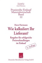 Horst Hartmann, Horst Hartmann - Wie kalkuliert Ihr Lieferant?