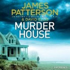 James Patterson, Therese Plummer, Jay Snyder - Murder House (Audio book)