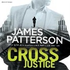 Andy Patterson, James Patterson, Jefferson Mays, Ruben Santiago-Hudson - Cross Justice (Hörbuch)