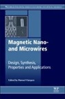 Manuel Vazquez, Manuel Vázquez, Manuel Vazquez, Manuel Vázquez - Magnetic Nano- And Microwires
