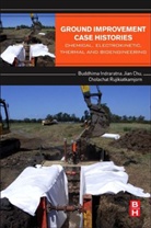 Jian Chu, Jian (Professor) Chu, Chu Jian, Buddhima Indraratna, Professor Buddhima Indraratna, Professor Buddhima Chu Indraratna... - Ground Improvement Case Histories