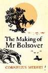 Cornelius Medvei, Medvei Cornelius - The Making Of Mr Bolsover