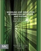 Mohammad Obaidat, Mohammad S. (Professor of Computer Scienc Obaidat, Mohammad S. Zarai Obaidat, Faouzi (Assistant Professor At Sfax High In Zarai, Petros Nicopolitidis, Petros (Associate Professor Nicopolitidis... - Modeling and Simulation of Computer Networks and Systems