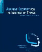 Habtamu Abie, Mohamed Hamdi - Adaptive Security for the Internet of Things