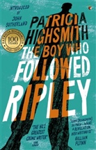 Patricia Highsmith - The Boy who Followed Ripley