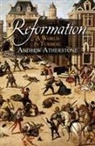 Andrew Atherstone, Andrew (Author) Atherstone, Revd Dr Andrew Atherstone - Reformation