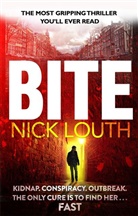 Nick Louth, Louth Nick - Bite: The Most Gripping Thriller You Will Ever Read