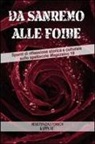 A. Kersevan - Da Sanremo alle foibe. Spunti di riflessione storica e culturale sullo spettacolo Magazzino 18