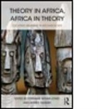 Jeffrey Fleisher, Jeffrey B. Fleisher, Stephanie Wynne Jones, Stephanie Wynne-Jones, Stephanie (EDT)/ Fleisher Wynne-jones, Stephanie Fleisher Wynne-Jones... - Theory in Africa, Africa in Theory
