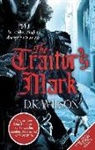 D K Wilson, D. K. Wilson - The Traitor's Mark
