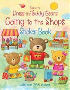 Brooks, Felicity Brooks, Ag Jatkowska - Dress the Teddy Bears Going to the Shops Sticker Book