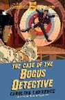 Caroline Lawrence, Lawrence Caroline - The Case of the Bogus Detective