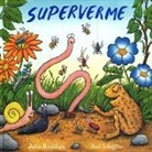 Julia Donaldson, Axel Scheffler - Superverme