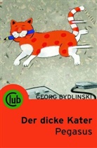 Georg Bydlinski, Carola Holland, C Illustriert von Holland, Georg Von: Bydlinski - Der dicke Kater Pegasus