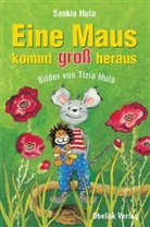 Saskia Hula, Tizia Hula, Tizia Illustriert von Hula-Reseterits - Eine Maus kommt groß raus