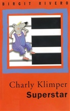 Birgit Rivero, Birgit Rivero, Birgit Von: Rivero - Charly Klimper Superstar