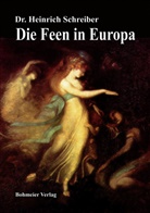 Heinrich Schreiber - Die Feen in Europa