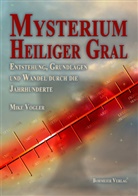 Mike Vogler - Mysterium Heiliger Gral