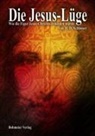 H D Schlosser, H. D. Schlosser - Die Jesus-Lüge
