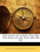 Isaac Winter Heysinger, Laotse, Lao-Tzu Lao-Tzu - The light of China; The Tâo teh king of Lâo Tsze; 604-504 B.C