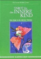 Isha Lerner, Mark Lerner, Christopher Guilfoil - Tarot für das innere Kind