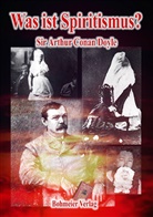 Arthur Conan Doyle - Was ist Spiritismus?