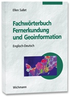 Ellen Sallet - Fachwörterbuch Fernerkundung und Geoinformation. English-German Dictionary of Remote Sensing and Geospatial Information
