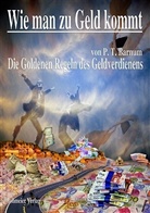 P T Barnum, P. T. Barnum, Phineas Taylor Barnum - Wie man zu Geld kommt