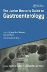 Louisa Baxter, Louisa Sharma Baxter, Baxter Louisa, Ian Mann, Mr. Ian Mann, Neel Sharma... - Junior Doctor''s Guide to Gastroenterology