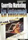 Jay Conrad Levinson, Charles Rubin - Guerrilla marketing en Internet