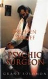 Grant Solomon - Stephen Turoff Psychic Surgeon