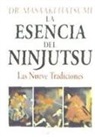 La esencia del ninjutsu. Las nueve tradiciones