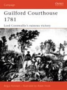 Angus Konstam, Konstam Angus, Adam Hook, Hook Adam - Guilford Courthouse 1781