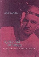 John Larkin, Larkin John - Cynical Acumen