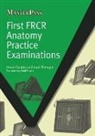 Sean Flanagan, Sean P. Flanagan, Shaun Quigley, Shaun Flanagan Quigley - First Frcr Anatomy Practice Examinations