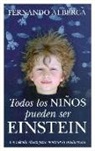 Todos los niños pueden ser Einstein: un método eficaz para motivar la inteligencia