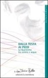 Antonio Bello - Dalla testa ai piedi. La Quaresima tra cenere e acqua