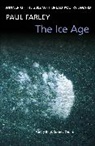 Paul Farley - The Ice Age