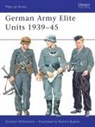 Gordon Williamson, Williamson Gordon, Ramiro Bujeiro, Bujeiro Ramiro - German Army Elite Units 1939-45