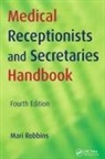 Mari Robbins, Robbins Mari - Medical Receptionists and Secretaries Handbook