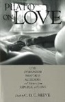 Plato, C. D. C. Reeve - Plato on Love