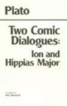 Plato - Two Comic Dialogues: Ion and Hippias Major