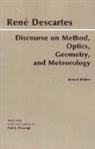 Ren Descartes, Rene Descartes, Rene Descartes - Discourse on Method, Optics, Geometry, and Meteorology