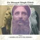 Bhagat Singh Dr. Thind, Dr Bhagat Singh Thind, Dr. Bhagat Singh Thind - When Life Lets You Down CD (Audio book)
