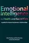 John Hurley, John Linsley Hurley, Paul Linsley, Linsley Paul, John Hurley, Paul Linsley - Emotional Intelligence in Health and Social Care