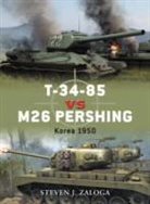 Steven Zaloga, Steven J Zaloga, Steven J. Zaloga, Zaloga Steven J., Richard Chasemore, Chasemore Richard - T-34-85 vs M26 Pershing