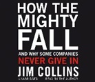 James Collins, Jim Collins, Jim Collins - How the Mighty Fall (Audiolibro)